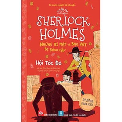 Tuyển Tập Sherlock Holmes - Những Bí Mật Và Báu Vật Bị Đánh Cắp - Hội Tóc Đỏ