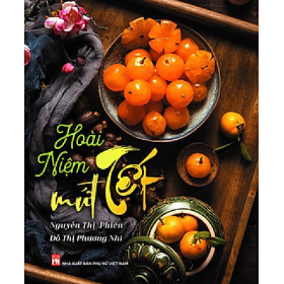 Hoài Niệm Mứt Tết