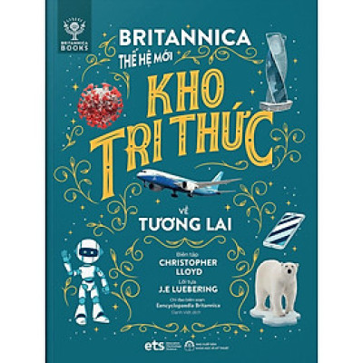 Bộ Lược Sử Loài Người: Britannica Thế Hệ Mới - Kho Tri Thức Về Tương Lai - Bản Quyền