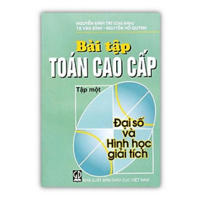 Sách - Bài Tập Toán Cao Cấp Tập 1 - Đại Số Và Hình Học Giải Tích (DN)