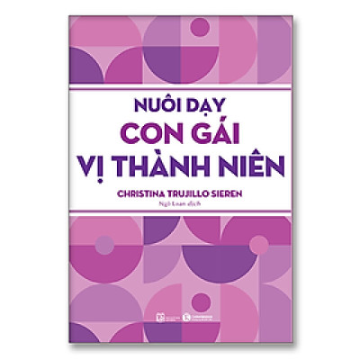 Nuôi dạy con gái vị thành niên - Bản Quyền