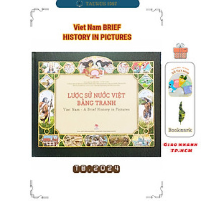 Lược sử nước Việt bằng tranh (Viet Nam - A Brief history in pictures) - Song ngữ Việt Anh