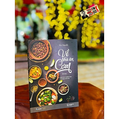 (In màu toàn bộ, tái bản 2024) VỀ NHÀ ĂN CƠM – Đức Nguyễn - AZ Việt Nam– NXB Thế Giới