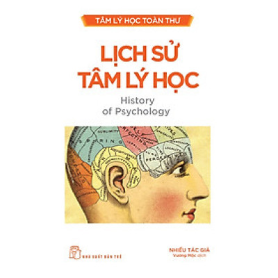 Tâm lý học toàn thư. Lịch sử tâm lý học