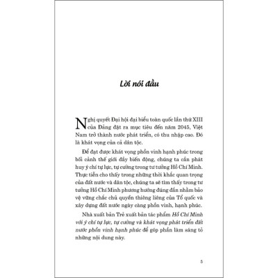 Hồ Chí Minh Với Ý Chí Tự Lực, Tự Cường Và Khát Vọng Phát Triển Đất Nước Phồn Vinh, Hạnh Phúc