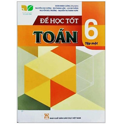 Sách - Để Học Tốt Toán 6 - Tập 1 - Bộ Kết Nối