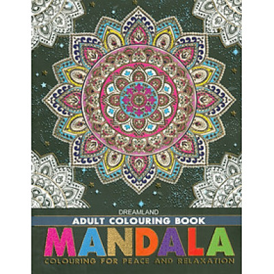 Mandala - Adult Colouring Book (Sách tô màu dành cho người lớn: Họa Tiết Và Hoa Văn)