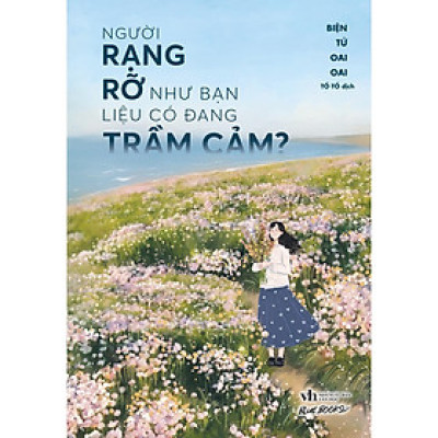 Người Rạng Rỡ Như Bạn, Liệu Có Đang Trầm Cảm? - Bản Quyền