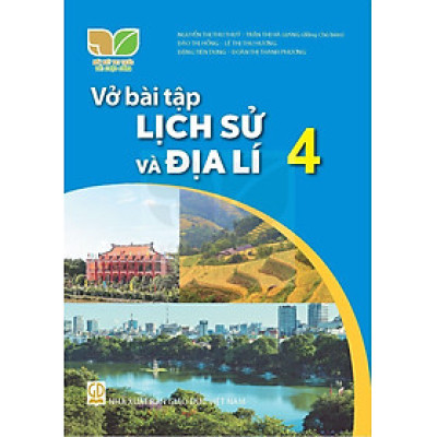 Sách Vở bài tập Lịch Sử Và Địa Lí 4 - Kết Nối Tri Thức Với Cuộc Sống - GD