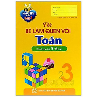 Mai Em Vào Lớp 1 - Vở Bé Làm Quen Với Toán (5-6T) - Bản Quyền