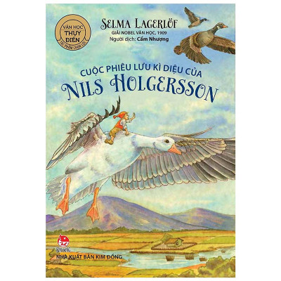 Cuộc Phiêu Lưu Kì Diệu Của Nils Holgersson (Giải Nobel Văn Học 1909)(Tái Bản 2020)