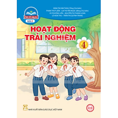 Sách giáo khoa Hoạt Động Trải Nghiệm 4- bản 2- Chân Trời Sáng Tạo (Kèm Nilon bọc Sách)