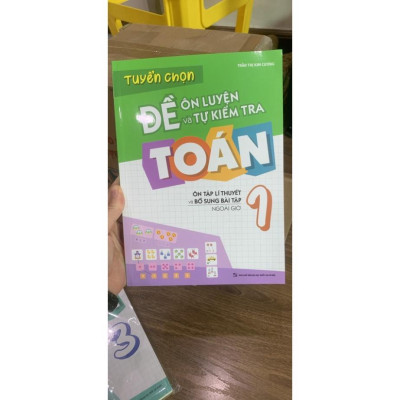 Sách - Tuyển chọn đề ôn luyện và tự kiểm tra toán 1 - Ôn tập lí thuyết và bổ sung bài tập ngoài giờ