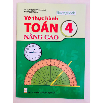 Sách - Vở thực hành toán nâng cao 4 ( theo chương trình giáo dục phổ thông mới 2018 )