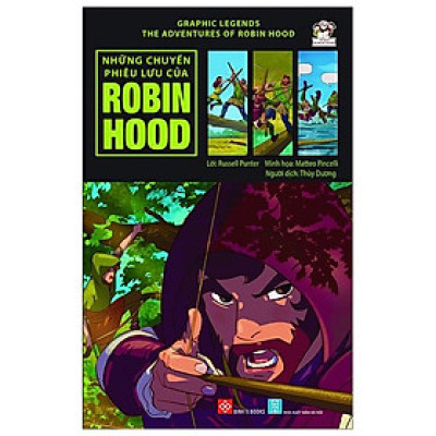 Graphic Legends - The Adventures Of Robin Hood - Những Chuyến Phiêu Lưu Của Robin Hood