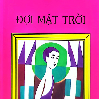 Đợi Mặt Trời - 25 Năm Tủ Sách Vàng (Tái Bản 2020)