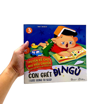 Truyện Kể Cho Miu Hiểu Chuyện - Con Ghét Đi Ngủ (Song Ngữ Việt-Anh)