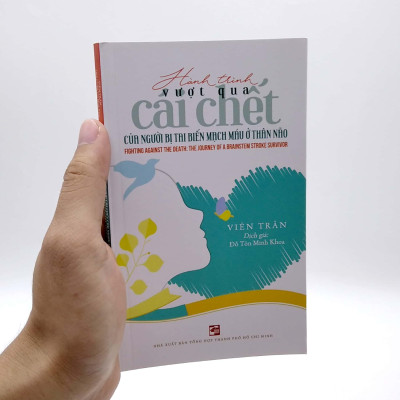 Hành Trình Vượt Qua Cái Chết Của Người Bị Tai Biến Mạch Máu Ở Thân Não (Song Ngữ Anh - Việt)
