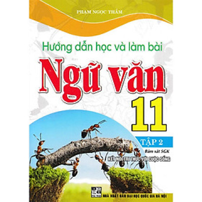 Sách Tham Khảo - Hướng Dẫn Học Và Làm Bài Ngữ Văn 11 - Tập 2 (Bám Sát SGK Kết Nối Tri Thức Với Cuộc Sống)  (HA-MK)