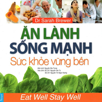 Combo 2 cuốn sách: Ăn Lành Sống Mạnh - Sức Khỏe Vững Bền + Đừng Ốm