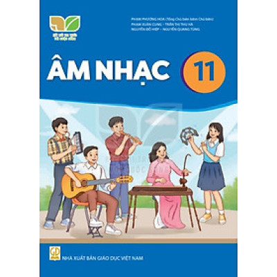 Sách giáo khoa Âm Nhạc 11- Kết Nối Tri Thức Với Cuộc Sống (Kèm Nilon bọc Sách)