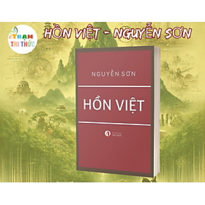 Hồn Việt - Nguyễn Sơn - Nhà Xuất Bản Tri Thức