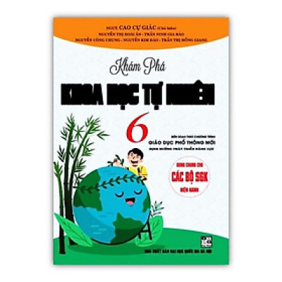 Sách - Khám Phá Khoa Học Tự Nhiên Lớp 6 (Chương Trình Giáo Dục Phổ Thông Mới Định Hướng Phát Triển Năng Lực)