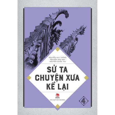 Sách - Sử ta Chuyện xưa kể lại (bộ 4 tập)
