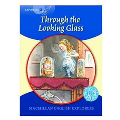 Macmillan English Explorer - Explorer 6: Looking Glass