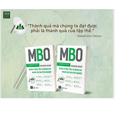 MBO – PHƯƠNG PHÁP QUẢN LÝ MỤC TIÊU VÀ ĐÁNH GIÁ NHÂN SỰ CHUYÊN NGHIỆP