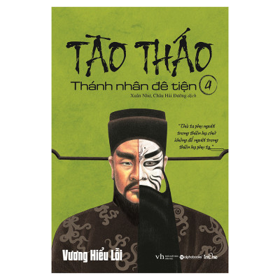 Tào Tháo - Thánh Nhân Đê Tiện Tập 4