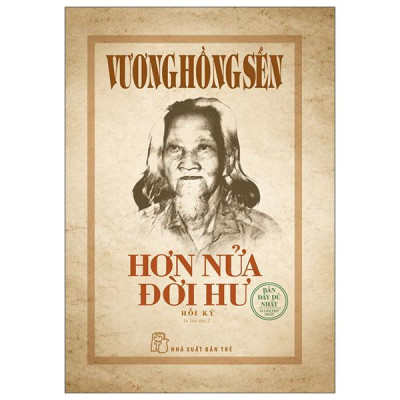 Sách - Vương Hồng Sển - Hơn Nửa Đời Hư - Bìa Cứng