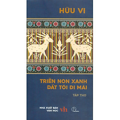 Triền Non Xanh Dắt Tôi Đi Mãi - Tập Thơ - Hữu Vi