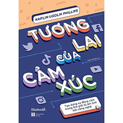 Sách - Tương Lai Của Cảm Xúc (tặng kèm bookmark)