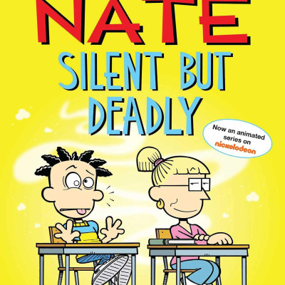 Big Nate: Silent But Deadly