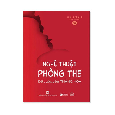 Sách - Nghệ Thuật Phòng The Cách Làm Tình Để Cuộc Yêu Thăng Hoa - MCBooks