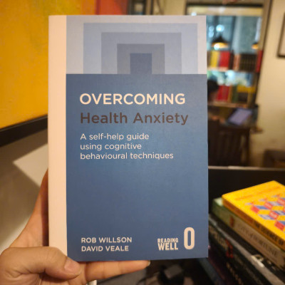 Sách - Overcoming Health Anxiety: A self-help guide using cognitive behavioural techniques by Rob Willson