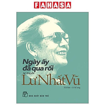 Sách - Ngày Ấy Đã Qua Rồi (Tái Bản 2025)