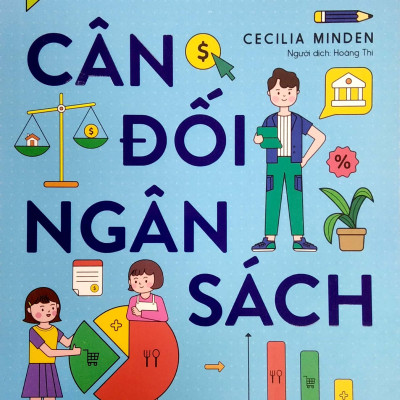 Hiểu Về Tài Chính, Vững Bước Tương Lai - Cân Đối Ngân Sách