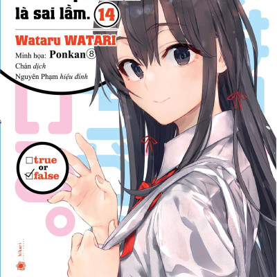 Chuyện Tình Thanh Xuân Bi Hài Của Tôi Quả Nhiên Là Sai Lầm - Tập 14 - Tặng Kèm Postcard