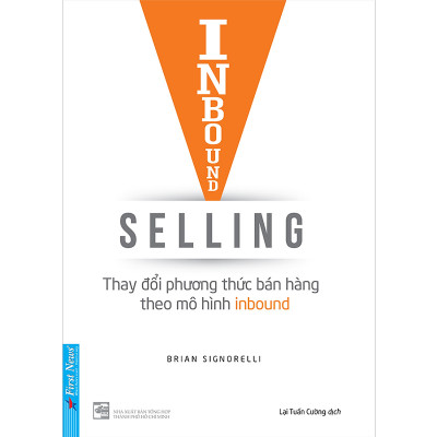 Combo 2 cuốn sách: Inbound  Selling - Thay Đổi Phương Thức Bán Hàng Theo Mô Hình Inbound + Marketing Cho Bán Lẻ