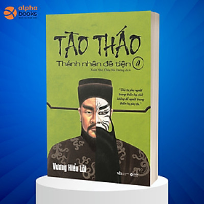 Tào Tháo - Thánh Nhân Đê Tiện Tập 4