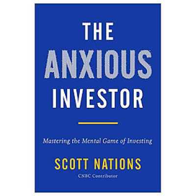 The Anxious Investor: Mastering The Mental Game Of Investing