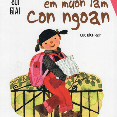 Em Muốn Làm Con Ngoan