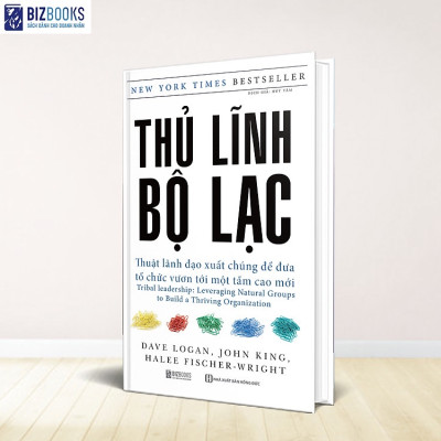 Sách - Thủ Lĩnh Bộ Lạc: Thuật Lãnh Đạo Xuất Chúng Để Đưa Tổ Chức Vươn Tới Một Tầm Cao Mới - MC