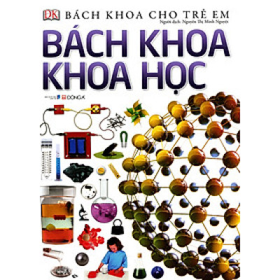 Bách Khoa Cho Trẻ Em - Bách Khoa Khoa Học