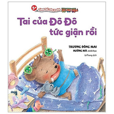 3+ Cùng Bé Lớn Khôn - Tai Của Đô Đô Tức Giận Rồi