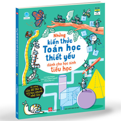 Những Kiến Thức Toán Học Thiết Yếu Dành Cho Học Sinh Tiểu Học