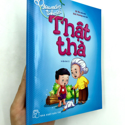 Gieo Mầm Tính Cách - Thật Thà (Tái Bản)