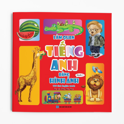 Full bộ: Làm quen Tiếng Anh bằng Hình ảnh - First 100 English Words (dành cho bé 4 - 6 tuổi)